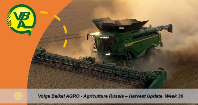 Volga Baikal AGRO News Update, Seasonal Field Work Progress -Agriculture Russia September 7-2020 !!!