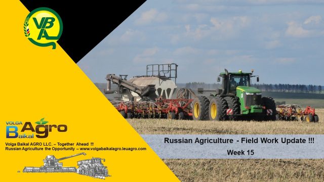 Volga Baikal AGRO News Update on the Russian Agriculture Seasonal Spring Field Work Progress !!!