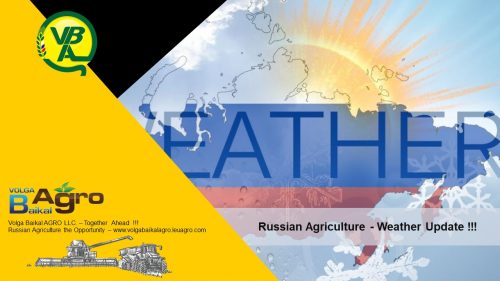 Volga Baikal AGRO News Update on the Russian Agriculture Weather !!!