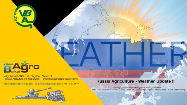 Volga Baikal AGRO News Update on the Russian Agriculture Weather !!!